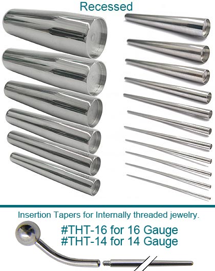 Recessed Insertion Tapers for Stertching & Insering Body Jewelry